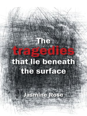 cover image of The Tragedies That Lie Beneath the Surface